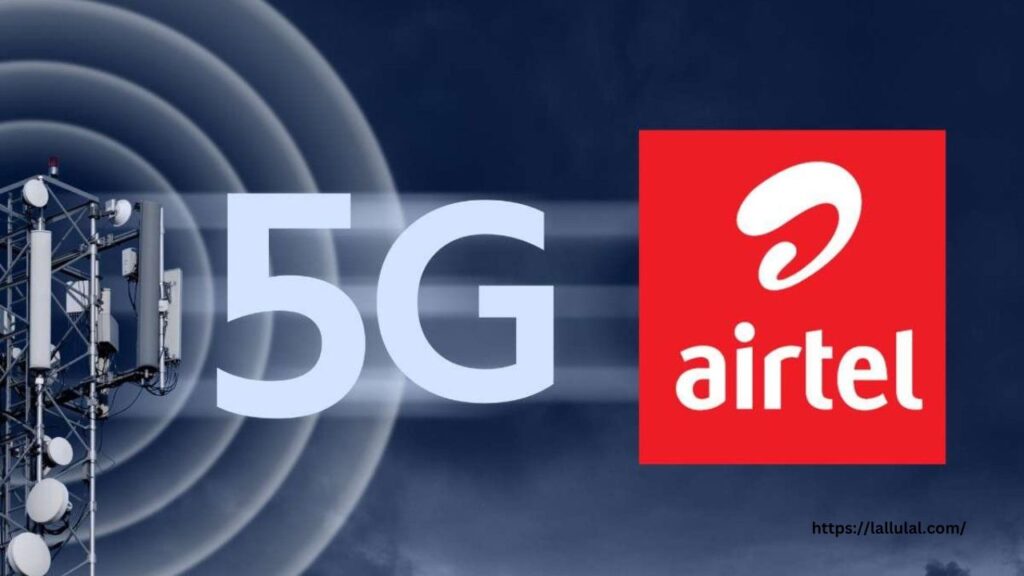 Airtel 5G को कैसे सक्रिय करें, एक आसान मार्गदर्शिका